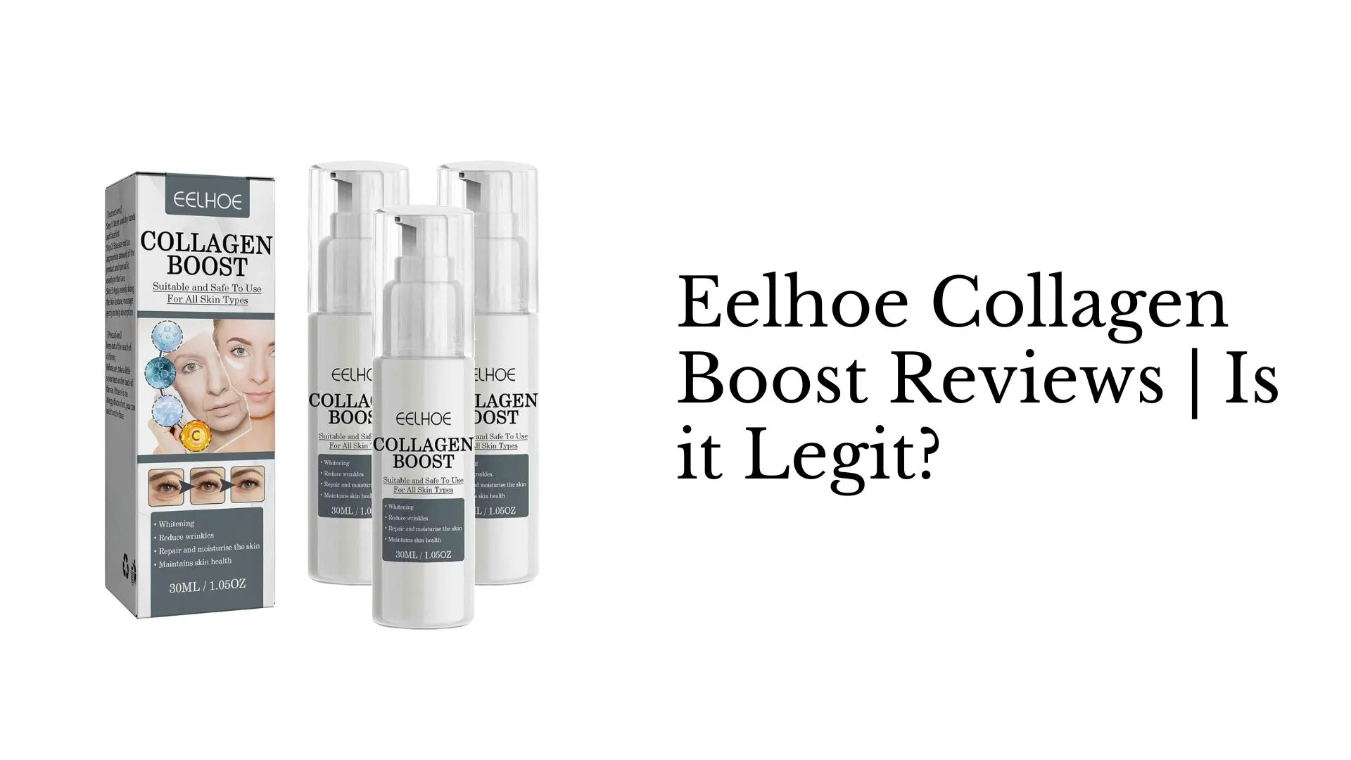 Eelhoe Collagen Boost Reviews Is it Legit