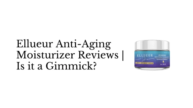 Ellueur Anti-Aging Moisturizer Reviews Is it a Gimmick