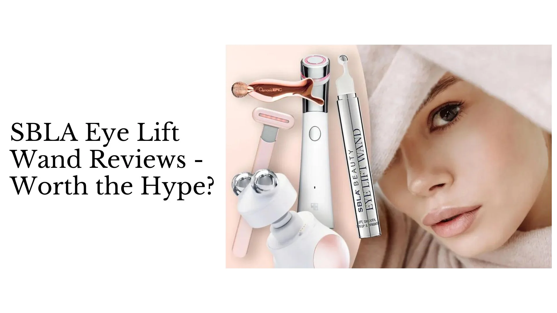 SBLA Eye Lift Wand Reviews Is It Worth the Hype